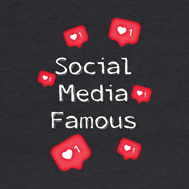 Social Media Famous by JasonLloyd